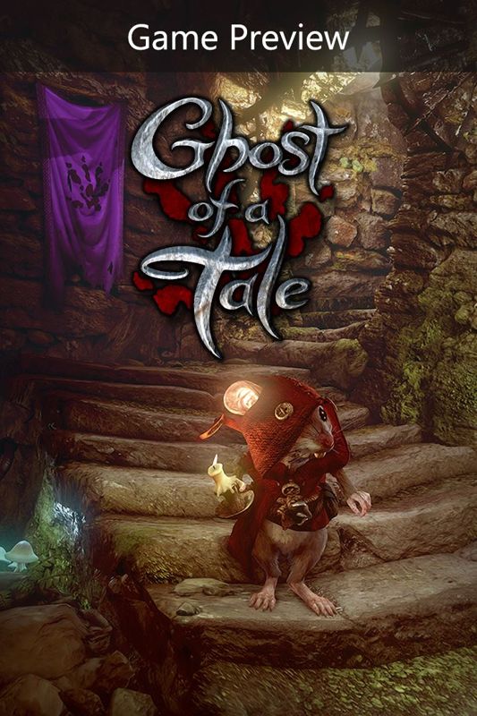 Front Cover for Ghost of a Tale (Xbox One) (Game Preview release)