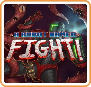 Front Cover for A Robot Named Fight! (Nintendo Switch) (download release): 1st version