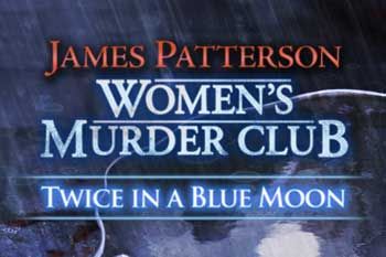 Front Cover for James Patterson: Women's Murder Club - Twice in a Blue Moon (Windows) (Legacy Games release)