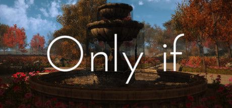 Front Cover for Only If (Linux and Macintosh and Windows) (Steam release)