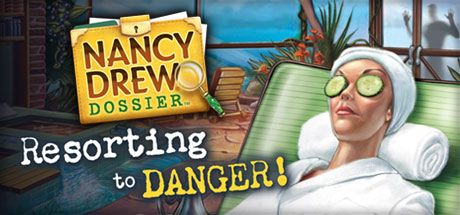 Front Cover for Nancy Drew Dossier: Resorting to Danger! (Windows) (Steam release)