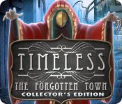 Front Cover for Timeless: The Forgotten Town (Collector's Edition) (Windows) (Big Fish Games release)