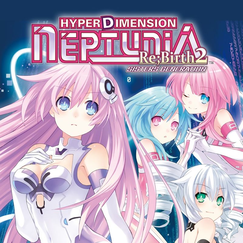 Front Cover for Hyperdimension Neptunia: Re;Birth2 - Sisters Generation (PS Vita) (download release)