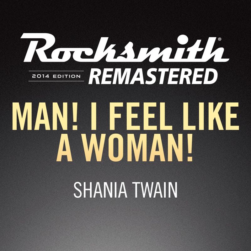 Shania twain man feel like woman. Shania Twain - man! I feel like a woman.