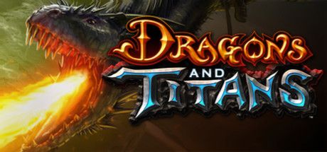Front Cover for Dragons and Titans (Linux and Macintosh and Windows) (Steam release): 1st version