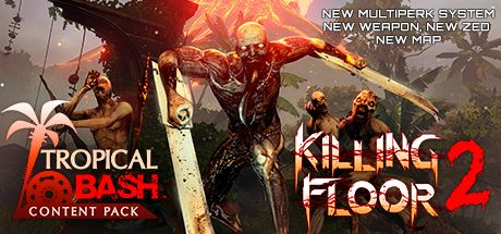 Front Cover for Killing Floor 2 (Windows) (Steam release): Tropical Bash Content Pack update