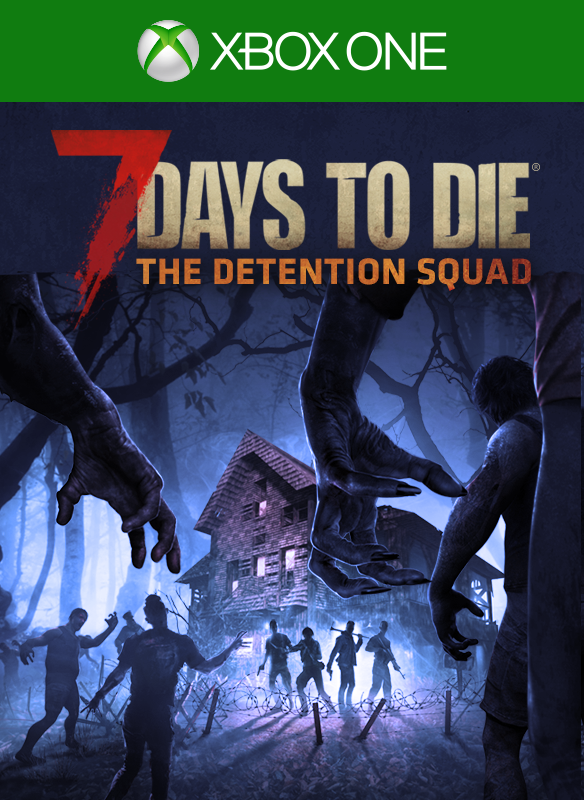 Front Cover for 7 Days to Die: The Detention Squad (Xbox One) (Download release)
