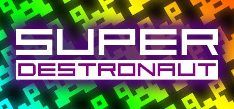 Front Cover for Super Destronaut (Linux and Macintosh and Windows) (Steam release)