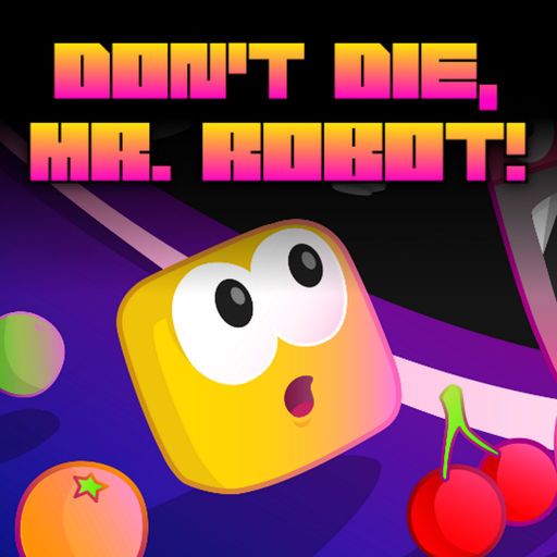 Front Cover for Don't Die, Mr. Robot! (iPad and iPhone)