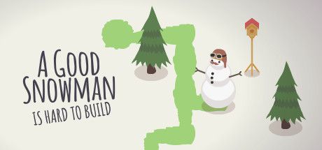 Front Cover for A Good Snowman is Hard to Build (Linux and Macintosh and Windows) (Steam release)