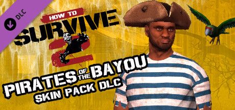 Front Cover for How To Survive 2: Pirates of the Bayou Skin Pack (Windows) (Steam release)