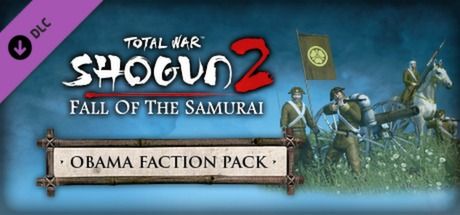 Front Cover for Total War: Shogun 2 - Fall of the Samurai: The Obama Faction Pack (Macintosh and Windows) (Steam release)