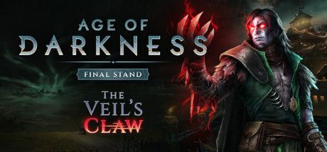 Front Cover for Age of Darkness: Final Stand (Windows) (Steam release): The Veil's Claw Update