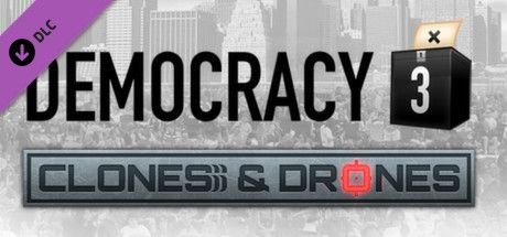Front Cover for Democracy 3: Clones & Drones (Linux and Macintosh and Windows) (Steam release)