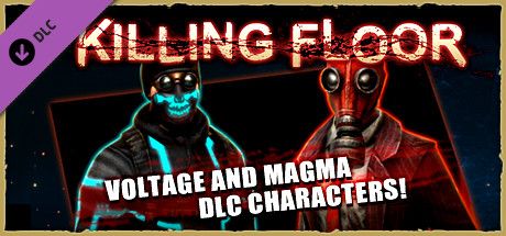 Front Cover for Killing Floor: Voltage and Magma DLC Characters! (Linux and Macintosh and Windows) (Steam release)