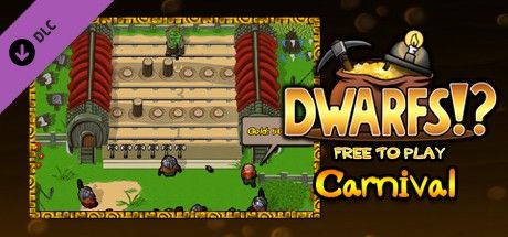 Front Cover for Dwarfs!?: Free to Play - Carnival (Linux and Macintosh and Windows) (Steam release)