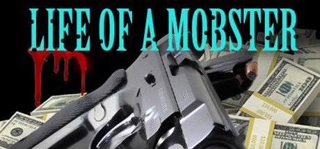 Front Cover for Life of a Mobster (Linux and Macintosh and Windows) (Steam release)