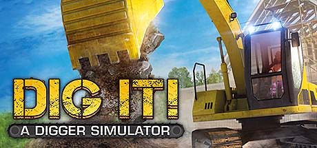 Front Cover for Dig It! A Digger Simulator (Macintosh and Windows) (Steam release)