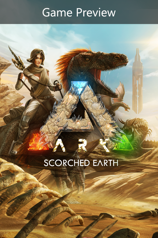 Front Cover for ARK: Survival Evolved - Scorched Earth (Xbox One) (Game Preview release): 2nd version