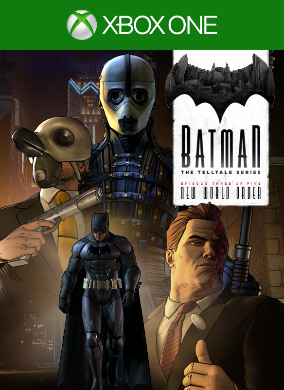 Front Cover for Batman: The Telltale Series - Episode Three of Five: New World Order (Xbox One) (Download release): 1st version
