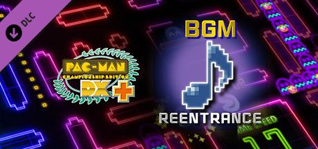 Front Cover for Pac-Man Championship Edition DX+: Reentrance BGM (Windows) (Steam release)