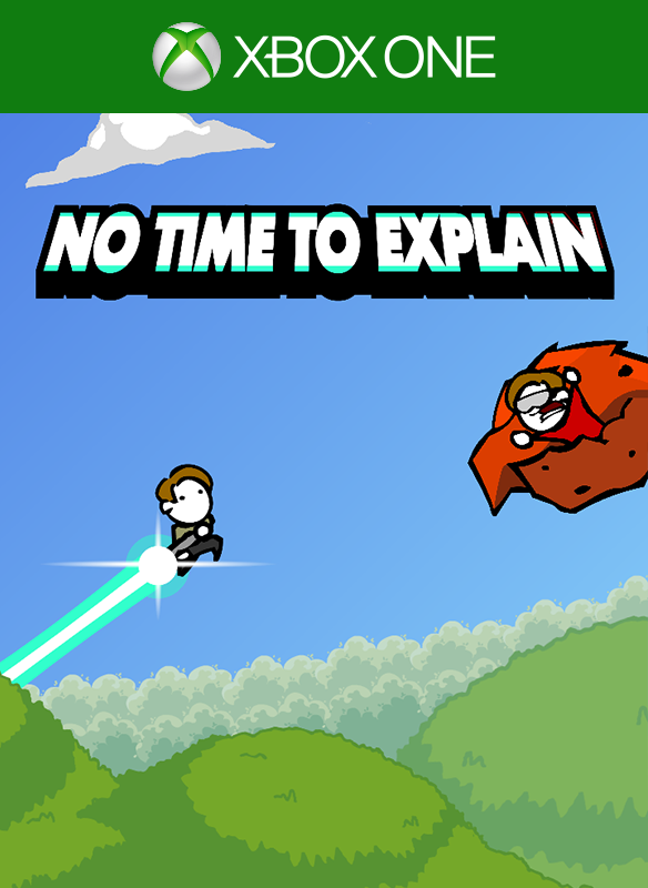 Front Cover for No Time To Explain: Remastered (Xbox One) (download release): 1st version