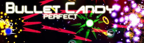 Front Cover for Bullet Candy Perfect (Linux and Macintosh and Windows)
