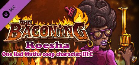Front Cover for The Baconing: Roesha - One Bad Mutha Co-op Character (Macintosh and Windows) (Steam release)