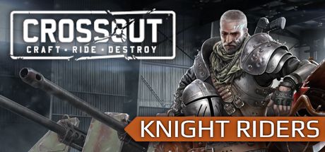 Front Cover for Crossout: Craft·Ride·Destroy (Windows) (Steam release): Knight Riders fraction promoter cover art