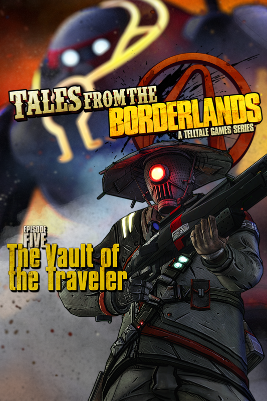 Front Cover for Tales from the Borderlands: Episode Five - The Vault of the Traveler (Xbox One) (Download release): 2nd version