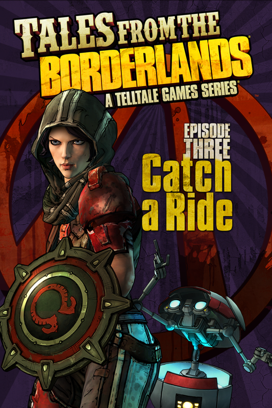 Front Cover for Tales from the Borderlands: Episode Three - Catch a Ride (Xbox One) (Download release): 2nd version