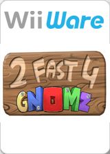 Front Cover for 2 Fast 4 Gnomz (Wii) (download release)