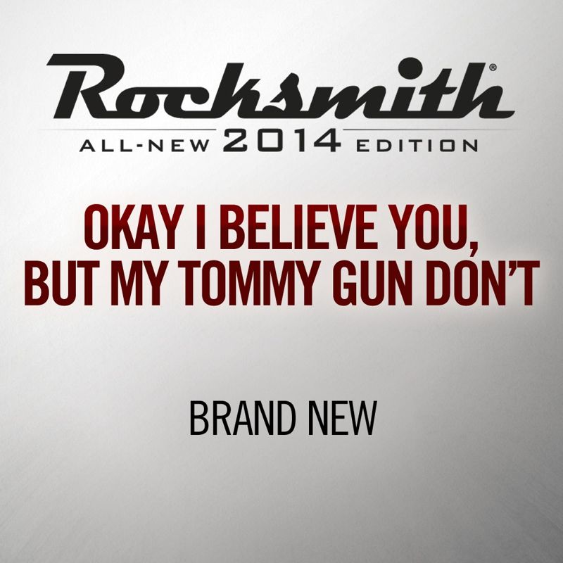 Front Cover for Rocksmith: All-new 2014 Edition - Brand New: Okay I Believe You, But My Tommy Gun Don't (PlayStation 3 and PlayStation 4) (download release)