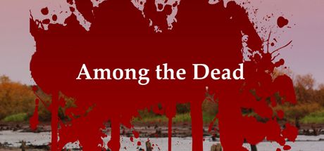 Front Cover for Among the Dead (Windows) (Steam release)