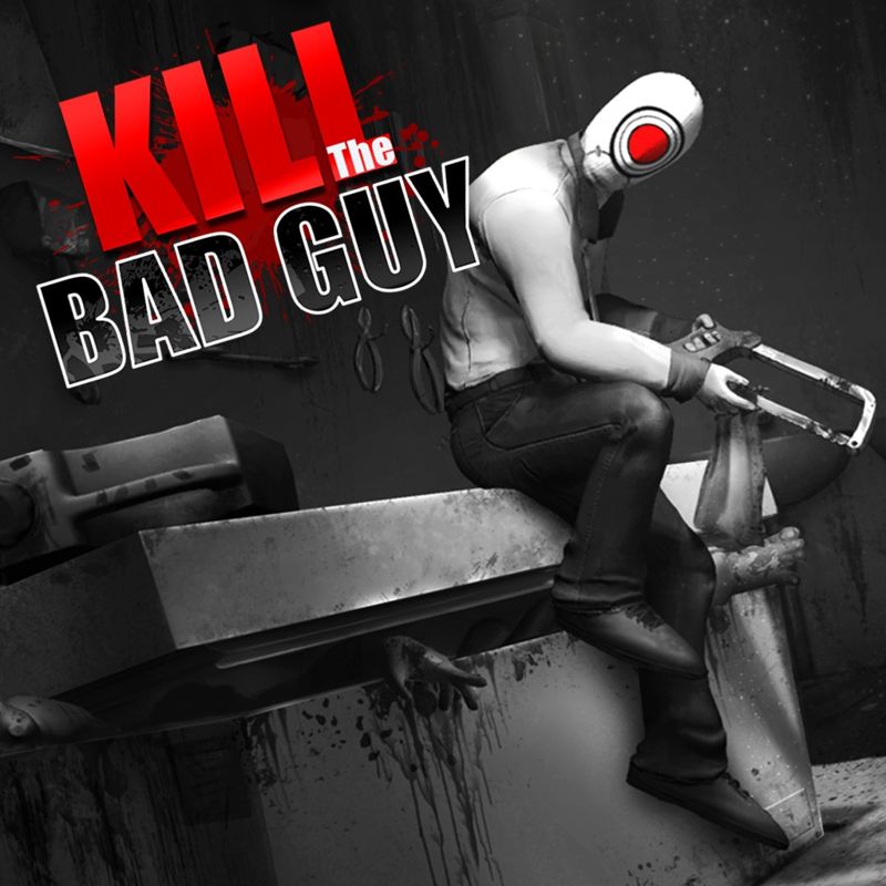 Front Cover for Kill the Bad Guy (PlayStation 4) (download release)