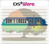 Front Cover for Don't Cross The Line (Nintendo DSi) (download release)