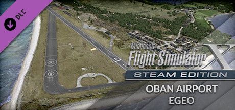 Front Cover for Microsoft Flight Simulator X: Steam Edition - Oban Airport EGEO (Windows) (Steam release)