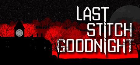 Front Cover for Last Stitch Goodnight (Linux and Macintosh and Windows) (Steam release)