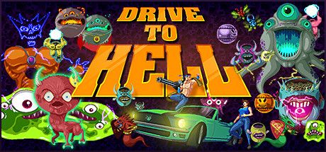 Front Cover for Drive to Hell (Linux and Macintosh and Windows) (Steam release)