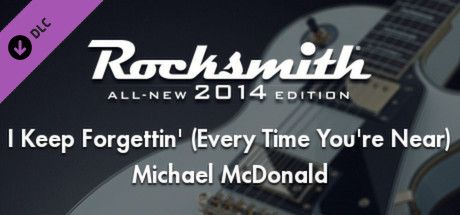 Front Cover for Rocksmith: All-new 2014 Edition - Michael McDonald: I Keep Forgettin’ (Every Time You’re Near) (Macintosh and Windows) (Steam release)