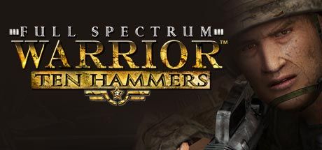 Front Cover for Full Spectrum Warrior: Ten Hammers (Windows) (Steam Release)
