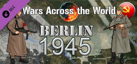 Front Cover for Wars Across the World: Berlin 1945 (Macintosh and Windows) (Steam release)