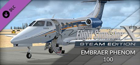 Front Cover for Microsoft Flight Simulator X: Steam Edition - Embraer Phenom 100 (Windows) (Steam release)