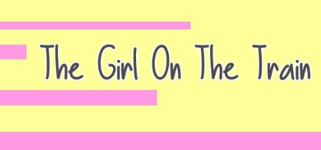 Front Cover for The Girl on the Train (Linux and Macintosh and Windows) (Steam release)