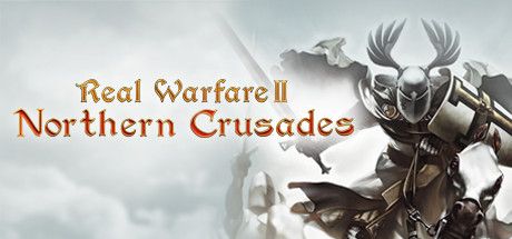 Front Cover for Real Warfare II: Northern Crusades (Windows) (Steam release)