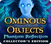 Front Cover for Ominous Objects: Phantom Reflection (Collector's Edition) (Windows) (Big Fish Games release)