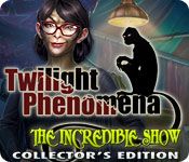Front Cover for Twilight Phenomena: The Incredible Show (Collector's Edition) (Windows) (Big Fish Games release)