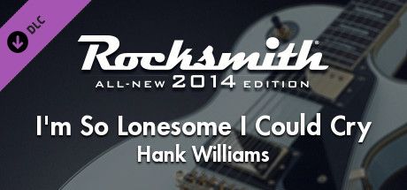 Front Cover for Rocksmith: All-new 2014 Edition - Hank Williams: I'm So Lonesome I Could Cry (Macintosh and Windows) (Steam release)