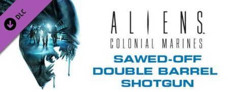 Front Cover for Aliens: Colonial Marines - Sawed-off Double Barrel Shotgun (Windows) (Steam release)