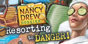 Front Cover for Nancy Drew Dossier: Resorting to Danger! (Windows) (GameHouse release)